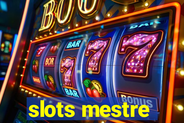 slots mestre